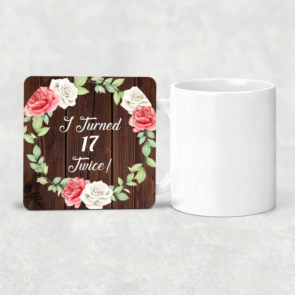 34th Birthday I Turned 17 Twice - Drink Coaster A
