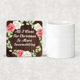 All I Want For Christmas Is More Snowmobiling - Drink Coaster A