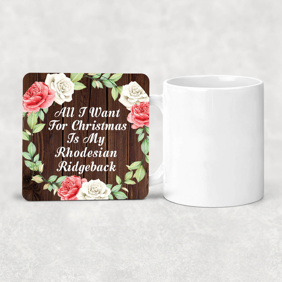All I Want For Christmas Is My Rhodesian Ridgeback - Drink Coaster A