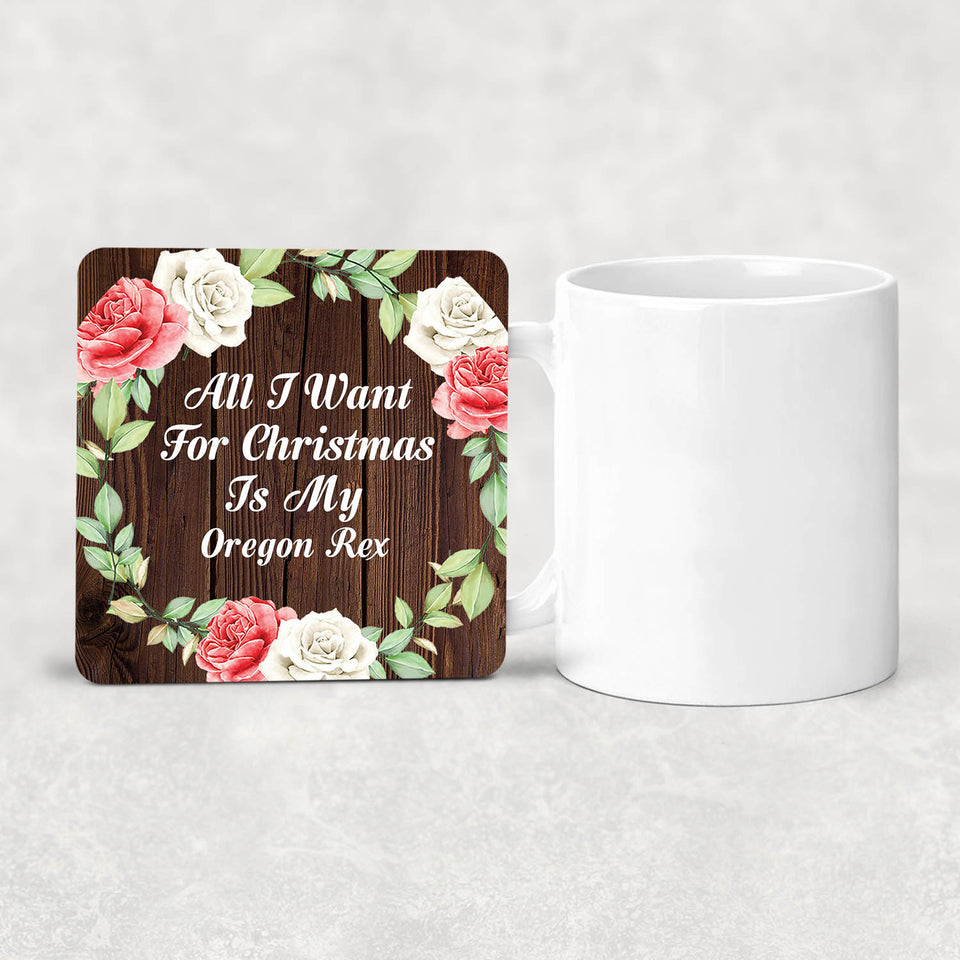 All I Want For Christmas Is My Oregon Rex - Drink Coaster A