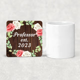 Professor Established Est. 2023 - Drink Coaster A