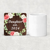 Daughter Established Est. 2024 - Drink Coaster A