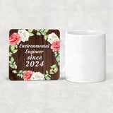 Environmental Engineer Since 2024 - Drink Coaster A