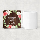 Geologist Established Est. 2023 - Drink Coaster A