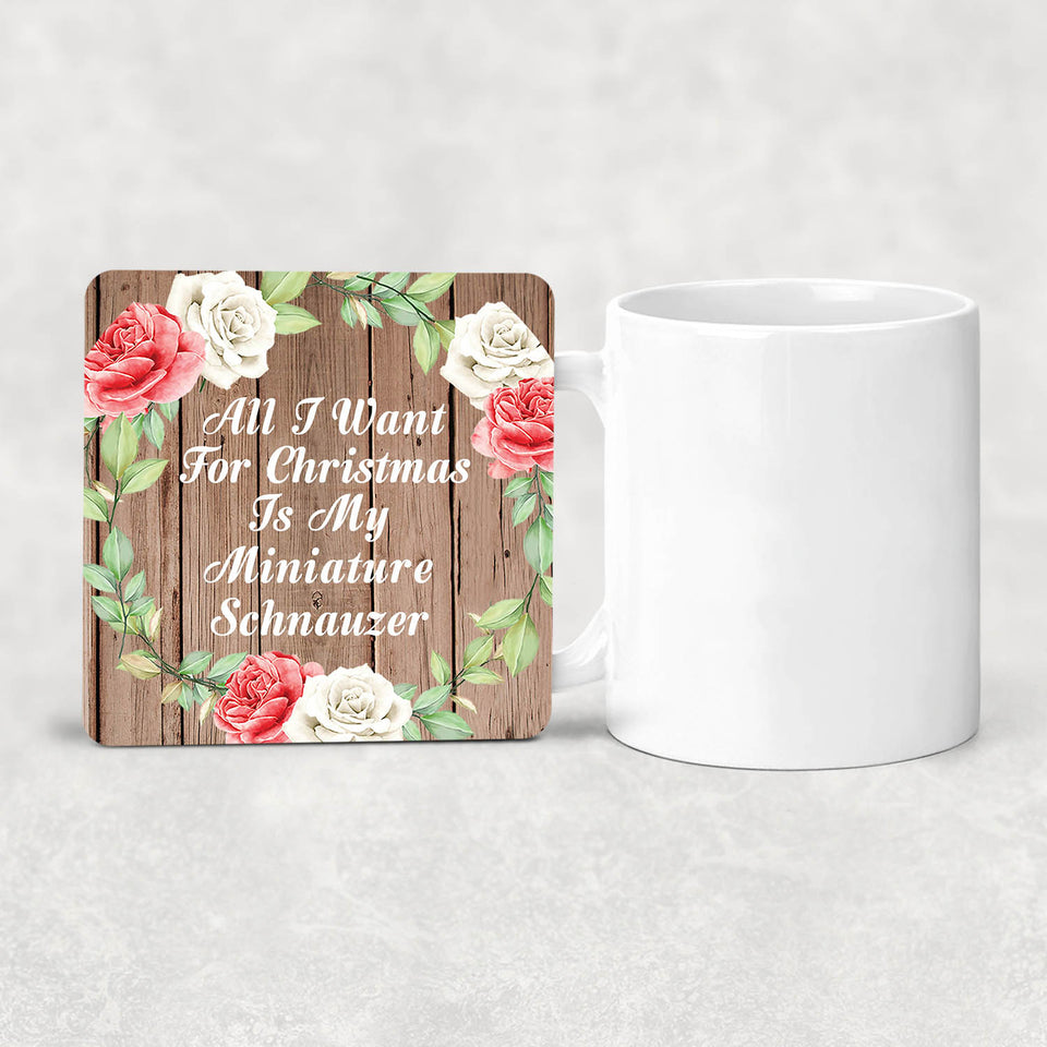 All I Want For Christmas Is My Miniature Schnauzer - Drink Coaster B