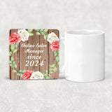 Online Sales Manager Since 2024 - Drink Coaster B