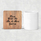 First Year As Mr & Mrs Garza - Drink Coaster C