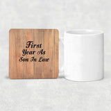 First Year As Son In Law - Drink Coaster C