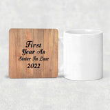 First Year As Sister In Law 2022 - Drink Coaster C
