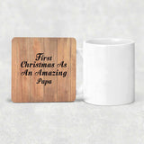 First Christmas As An Amazing Papa - Drink Coaster C