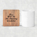 First Year As An Amazing Grandfather - Drink Coaster C