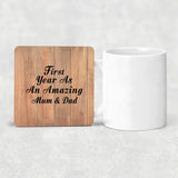First Year As An Amazing Mum & Dad - Drink Coaster C