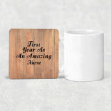 First Year As An Amazing Nurse - Drink Coaster C