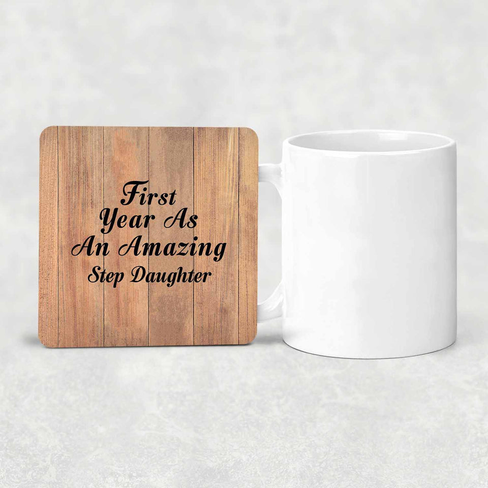 First Year As An Amazing Step Daughter - Drink Coaster C