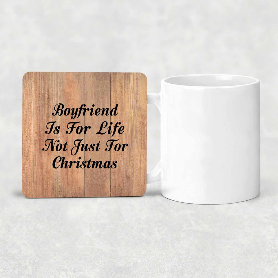 Boyfriend Is For Life Not Just For Christmas - Drink Coaster C