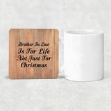 Brother In Law Is For Life Not Just For Christmas - Drink Coaster C