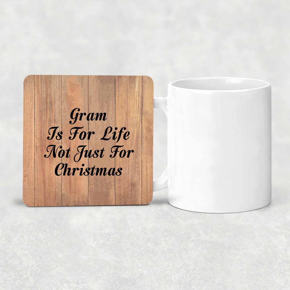 Gram Is For Life Not Just For Christmas - Drink Coaster C