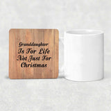 Granddaughter Is For Life Not Just For Christmas - Drink Coaster C
