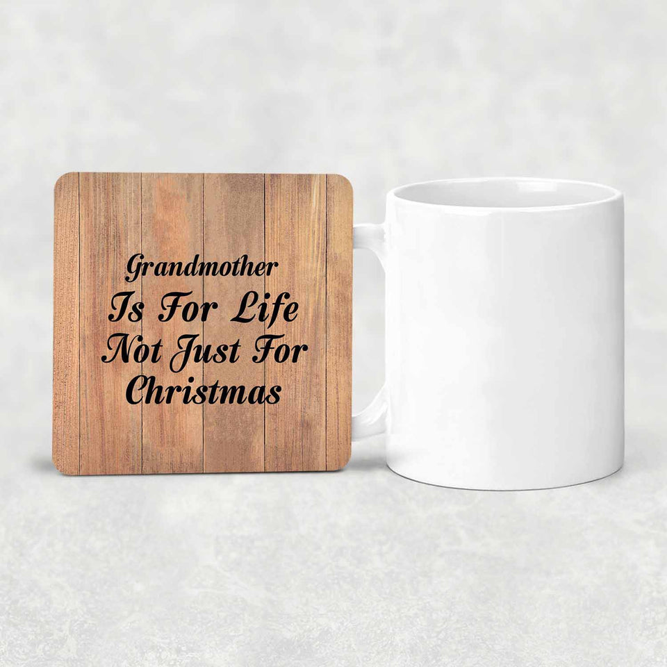 Grandmother Is For Life Not Just For Christmas - Drink Coaster C