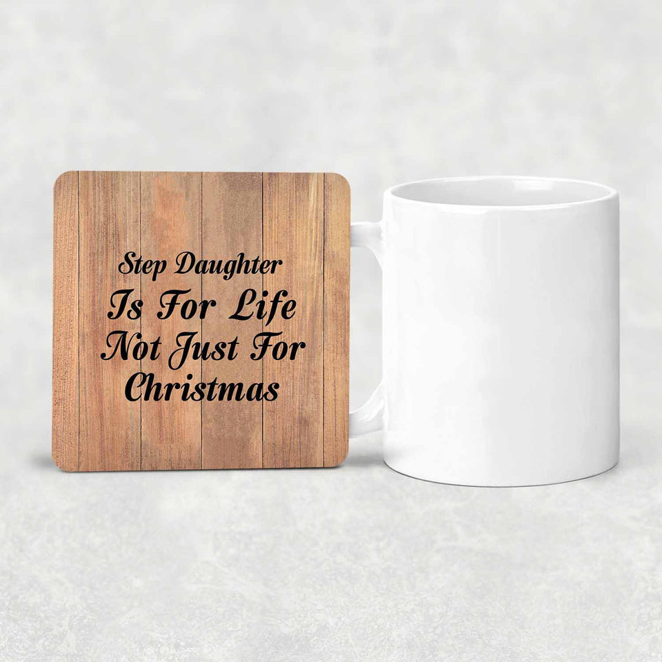 Step Daughter Is For Life Not Just For Christmas - Drink Coaster C