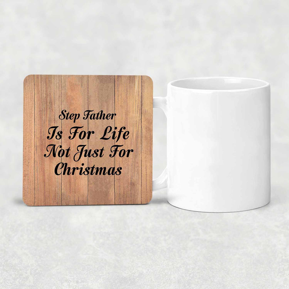 Step Father Is For Life Not Just For Christmas - Drink Coaster C