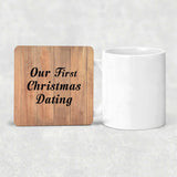 Our First Christmas Dating - Drink Coaster C