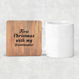 First Christmas With My Granddaughter - Drink Coaster C