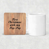 First Christmas With My Pop Pop - Drink Coaster C