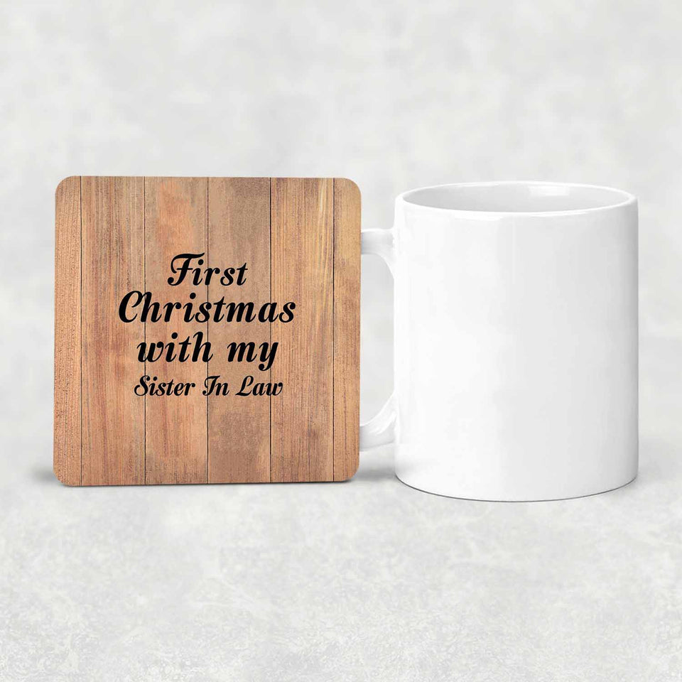 First Christmas With My Sister In Law - Drink Coaster C
