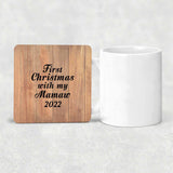 First Christmas With My Mamaw 2022 - Drink Coaster C