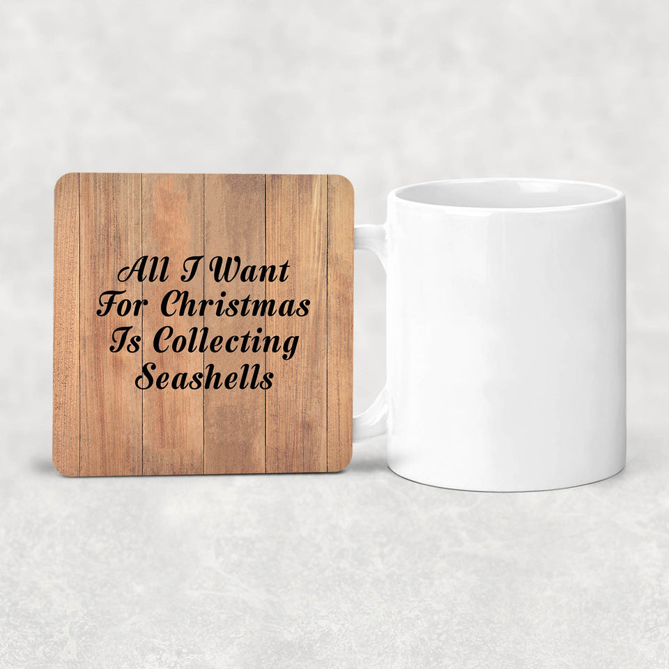 All I Want For Christmas Is Collecting Seashells - Drink Coaster C