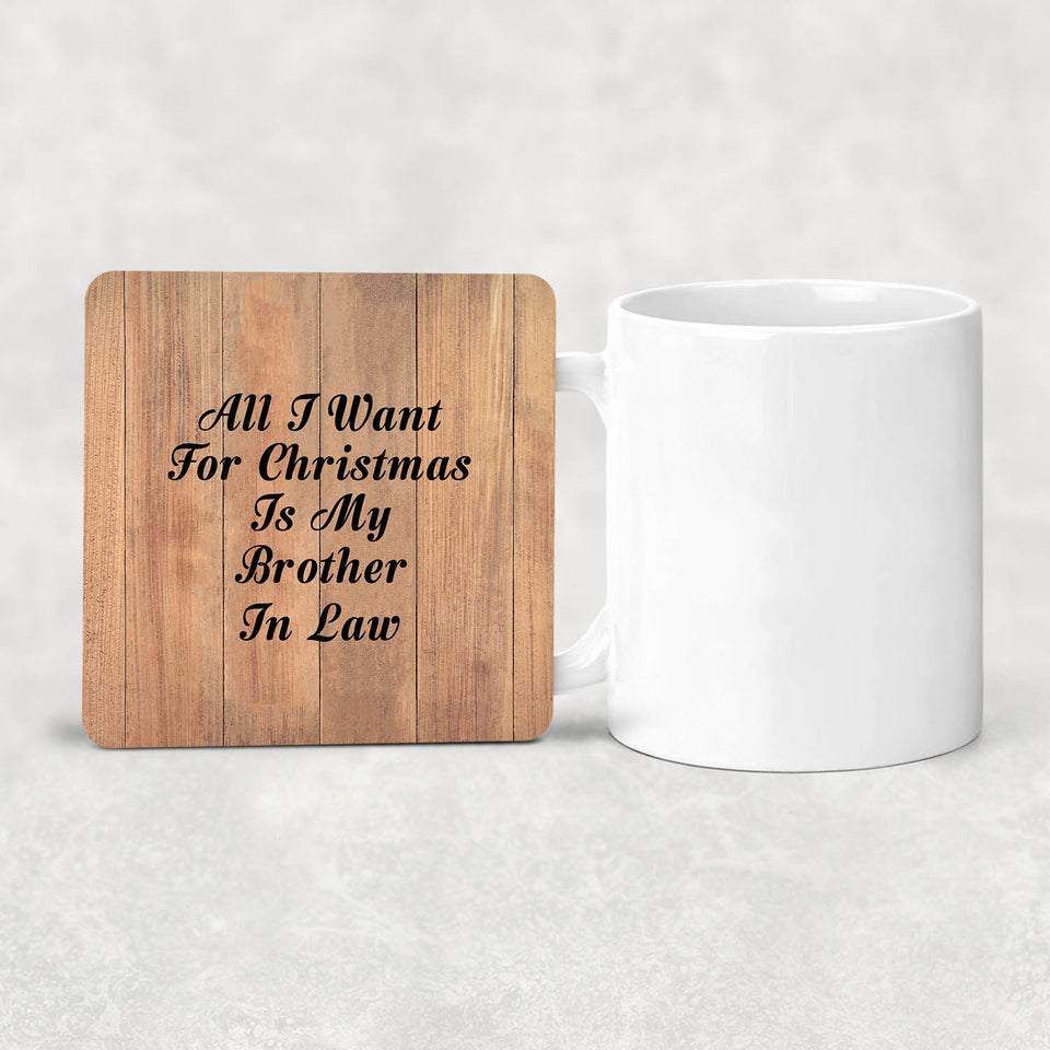 All I Want For Christmas Is My Brother In Law - Drink Coaster C