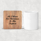 All I Want For Christmas Is My Nephew - Drink Coaster C