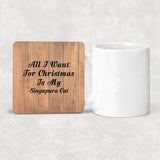 All I Want For Christmas Is My Singapura Cat - Drink Coaster C