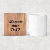 Mamaw Since 2023 - Drink Coaster C