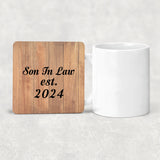 Son In Law Established EST. 2024 - Drink Coaster C