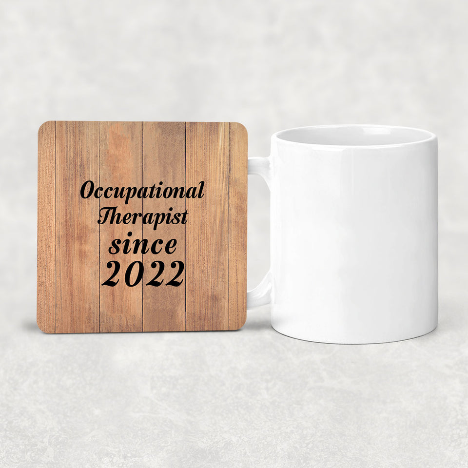 Occupational Therapist Since 2022 - Drink Coaster C