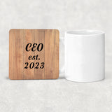 CEO Established Est. 2023 - Drink Coaster C