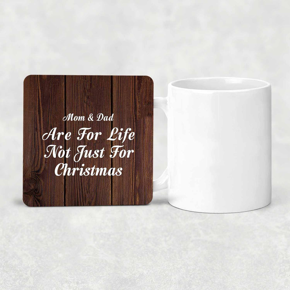 Mom & Dad Are For Life Not Just For Christmas - Drink Coaster D