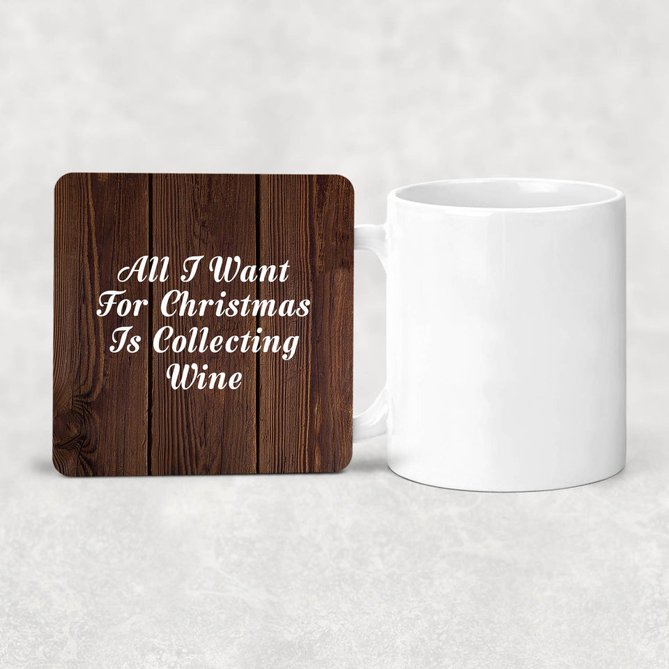 All I Want For Christmas Is Collecting Wine - Drink Coaster D