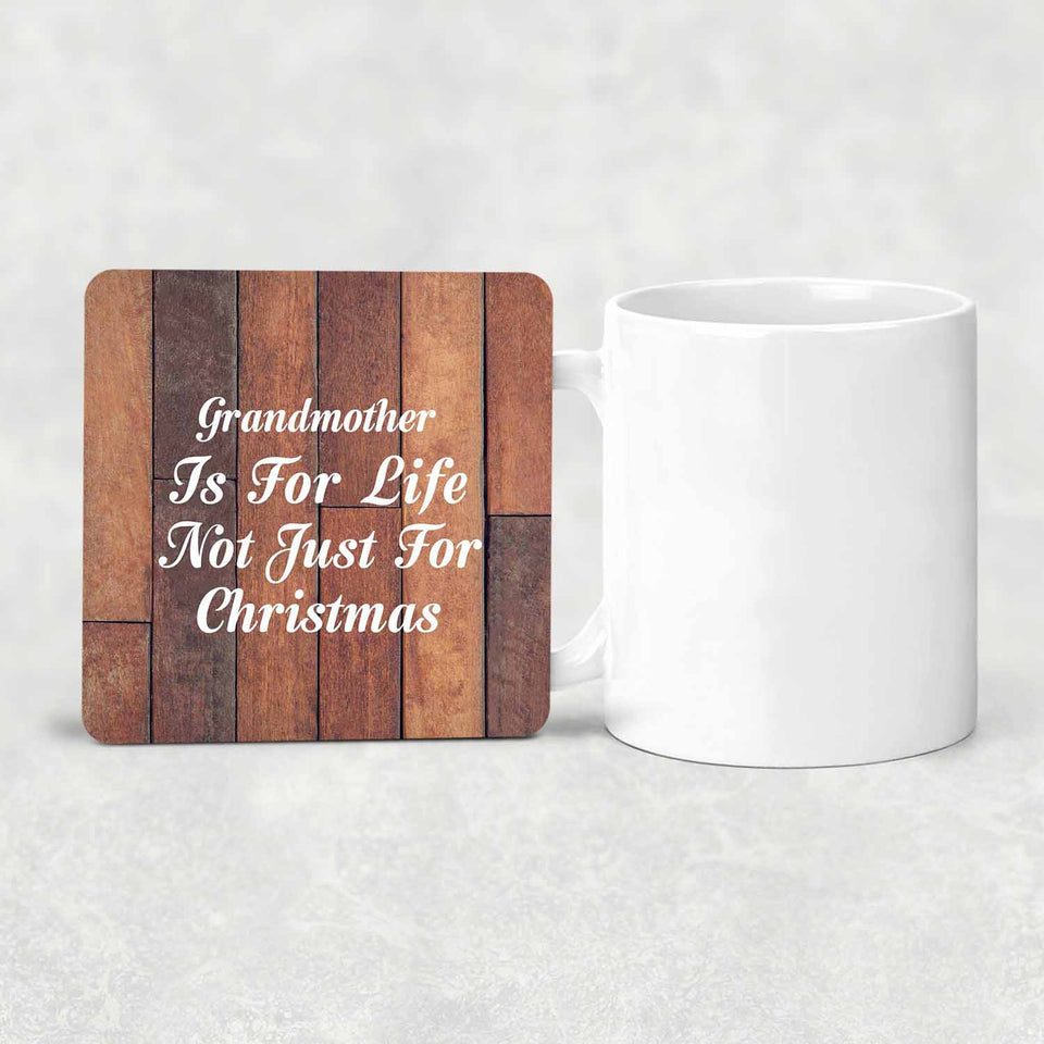 Grandmother Is For Life Not Just For Christmas - Drink Coaster E