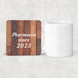 Pharmacist Since 2023 - Drink Coaster E