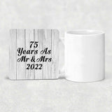 75th Anniversary 75 Years As Mr & Mrs 2022 - Drink Coaster F