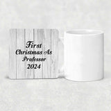 First Christmas As Professor 2024 - Drink Coaster F