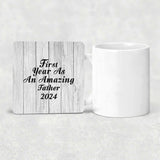 First Year As An Amazing Father 2024 - Drink Coaster F