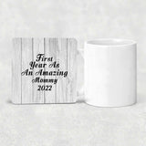 First Year As An Amazing Mommy 2022 - Drink Coaster F