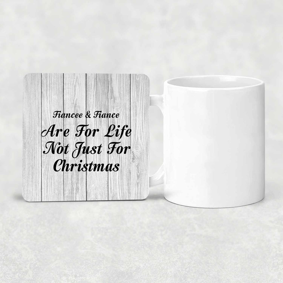 Fiancee & Fiance Are For Life Not Just For Christmas - Drink Coaster F