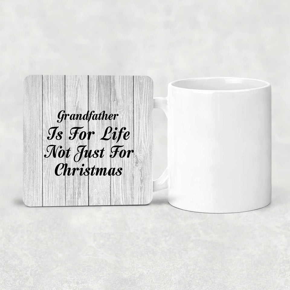 Grandfather Is For Life Not Just For Christmas - Drink Coaster F