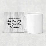 Mother & Father Are For Life Not Just For Christmas - Drink Coaster F