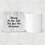 Nanny Is For Life Not Just For Christmas - Drink Coaster F